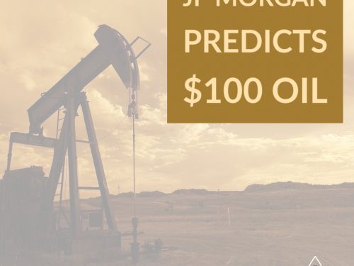 JP Morgan Predicts $100 Oil